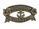 Rustic Gold Cast Iron Poop Deck Quarters Sign 8&quot;