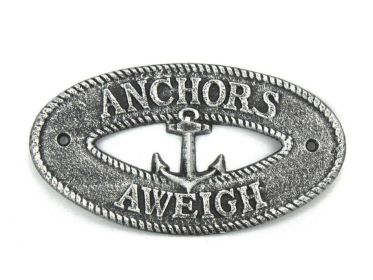 Antique Silver Cast Iron Anchors Aweigh with Anchor Sign 8""