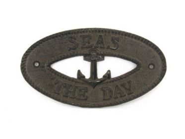 Cast Iron Seas the Day with Anchor Sign 8""